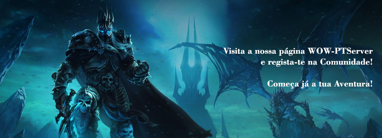PTserver WoW Wrath of the Lich King: Um Reino Reforjado